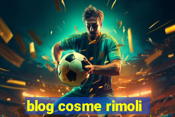 blog cosme rimoli